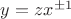 $y=zx^{\pm1}$