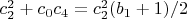 $c_2^2+c_0 c_4=c_2^2 (b_1+1)/2$