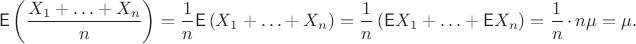 $$\mathsf E\left(\frac{X_1+\ldots+X_n}{n}\right) = \frac{1}{n} \mathsf E\left(X_1+\ldots+X_n\right) = \frac{1}{n} \left(\mathsf E X_1+\ldots+\mathsf E X_n\right) = \frac{1}{n}\, \cdot\, n\mu=\mu.$$