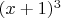 $(x +1)^3$