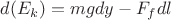 $d(E_k) = mg dy - F_f dl$