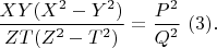 $\dfrac{XY(X^2-Y^2)}{ZT(Z^2-T^2)}=\dfrac{P^2}{Q^2}\ (3).$
