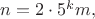 $n=2\cdot 5^k m,$