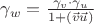 $\gamma_w=\frac {\gamma_v \cdot \gamma_u} {1+(\vec{v}\vec{u})}$