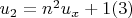 $u_2 =n^2u_x +1\engo(3)$