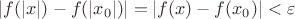 $|f(|x|)-f(|x_0|)|=|f(x)-f(x_0)|< \varepsilon$