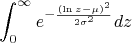 $$\int_{0}^{\infty} e^{ -\frac {(\ln z - \mu)^2} {2\sigma^2}}dz$$