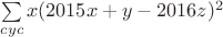 $\sum\limits_{cyc}x(2015x+y-2016z)^2$