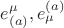 $e_{(a)}^{\mu}, e^{(a)}_{\mu}$
