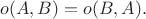 $o(A,B)=o(B,A).$