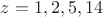 $z=1,2,5,14$ $z=1,2,5,14$