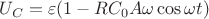 $U_C = \varepsilon (1 - RC_0 A \omega \cos \omega t)$