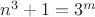 $n^3+1=3^m$