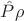 $\hat P \rho$