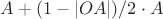 $A + (1-|OA|)/2 \cdot A$