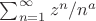 $\sum_{n=1}^\infty z^n/n^a$