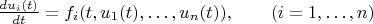 $\frac{du_i(t)}{dt}=f_i(t,u_1(t),\dots,u_n(t)),\qquad (i=1,\dots,n)$