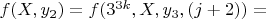 $f(X,y_2)=f(3^{3k}, X, y_3,(j+2))=$