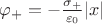 $\varphi_+ = -\frac{\sigma_+}{\varepsilon_0}|x|$