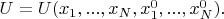 $U=U(x_1,...,x_N,x_1^0,...,x_N^0). $