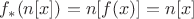 $f _*(n [x])=n [f (x)]=n [x]$