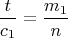 $$\frac{t}{c_1}=\frac{m_1}{n} $$