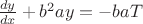 $\frac{dy}{dx}+b^2ay=-baT$
