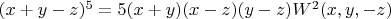$(x+y-z)^5=5(x+y)(x-z)(y-z)W^2(x,y,-z)$