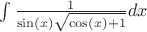 $\int\frac{1}{\sin(x)\sqrt{\cos(x) + 1}}dx$