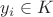 $y_i\in K$