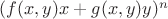 $(f(x,y)x+g(x,y)y)^n$