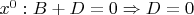 $x^0: B + D = 0 \Rightarrow D = 0$