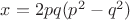 $x=2pq(p^2-q^2)$
