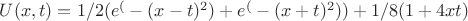 $U(x,t)=1/2(e^(-(x-t)^2)+e^(-(x+t)^2))+1/8(1+4xt)$