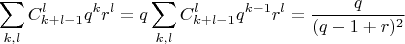 $$\sum _{k,l}  C _{k+l-1} ^l q^k r^l  = q\sum _{k,l}  C _{k+l-1} ^l q^{k-1}r^l = \frac {q}{(q-1+r)^2}$$