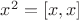 $x^2=[x,x]$