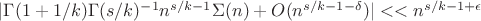 $|\Gamma(1+1/k)\Gamma(s/k)^{-1} n^{s/k-1}\Sigma(n)+O(n^{s/k-1-\delta})|<< n^{s/k-1+\epsilon}$