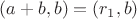$(a+b,b) = (r_1 ,b)$