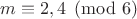$m\equiv 2, 4\pmod{6}$