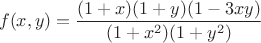 $$f(x,y)=\frac{(1+x)(1+y)(1-3xy)}{(1+x^2)(1+y^2)}$$