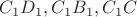 $C_1D_1, C_1B_1, C_1C$