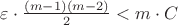 $\varepsilon\cdot{(m-1)(m-2)\over2}<m\cdot C$
