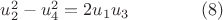 $u_{2}^2-u_{4}^2=2u_{1}u_{3}\qquad\qquad(8)$