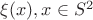 $\xi(x), x\in S^2$