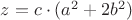 $z=c \cdot (a^2+2b^2)$