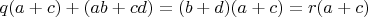 $q(a+c)+(ab+cd)=(b+d)(a+c)=r(a+c)$