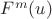 $F^{m}(u)$