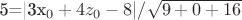 5=|3x_0+4z_0-8|/\sqrt{9+0+16}