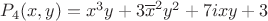 $P_4(x,y)=x^3y+3\overline{x}^2y^2+7ixy+3$
