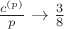 $\frac{c^{(p)}}{p} \to \frac{3}{8}$